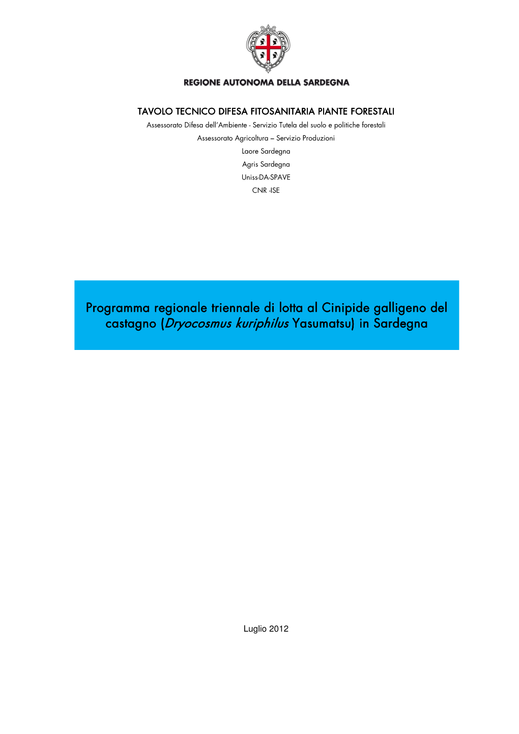 Dryocosmus Kuriphilus Yasumatsuyasumatsu)) in Sardegna