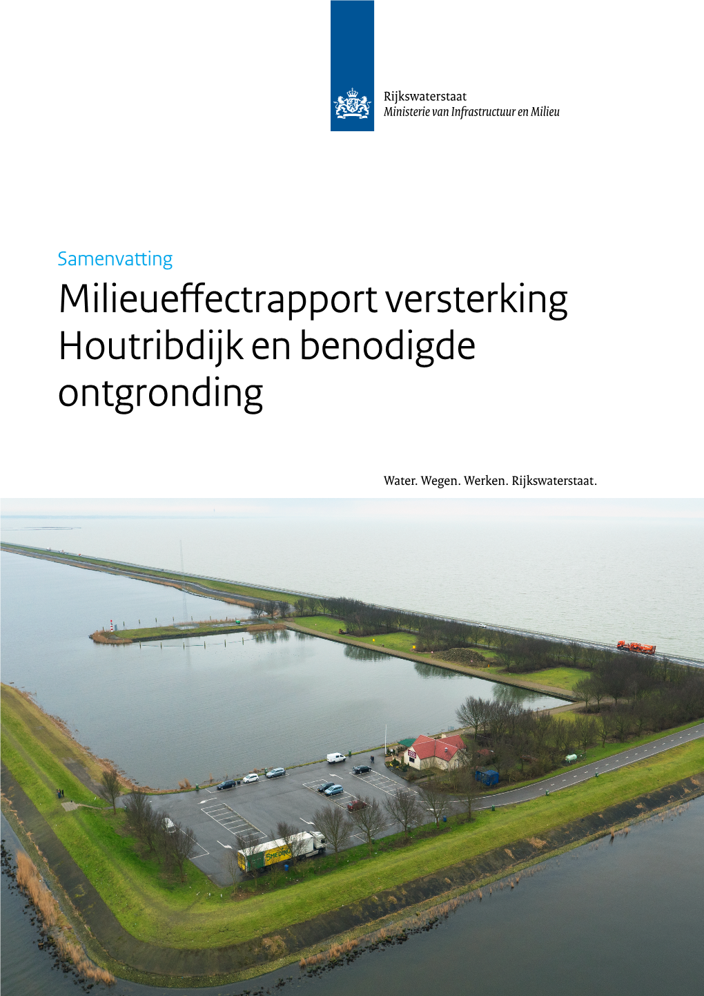 Milieueffectrapport Versterking Houtribdijk En Benodigde Ontgronding Colofon