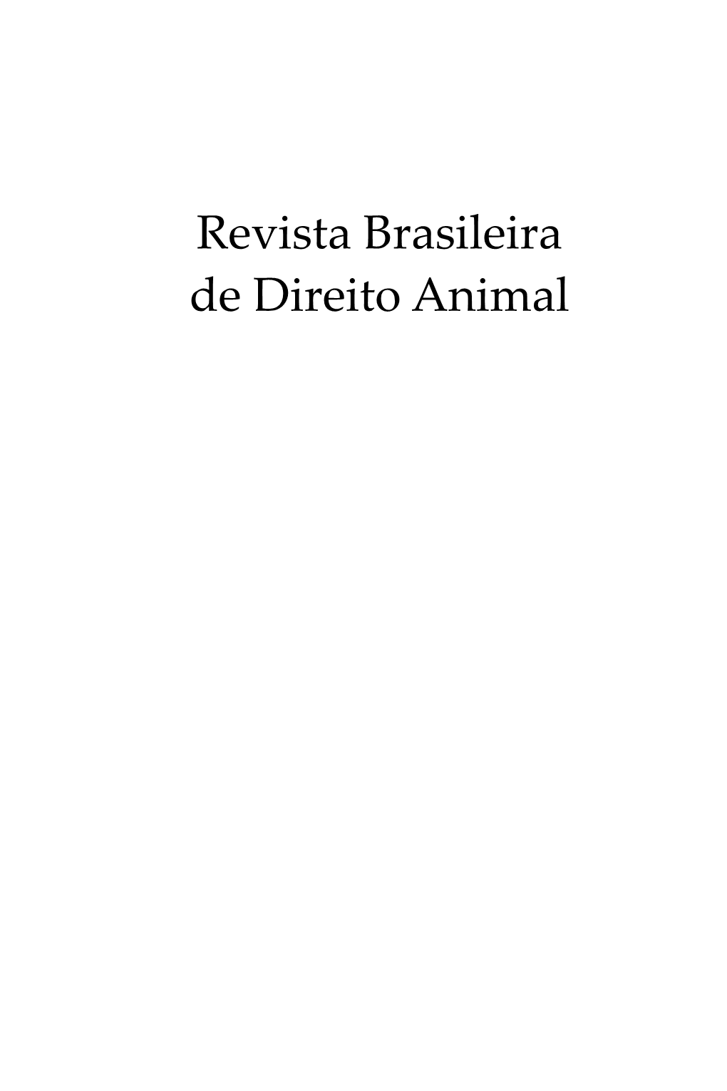 Revista Brasileira De Direito Animal Programa Em Pós-Graduação Em Direito Da UFBA