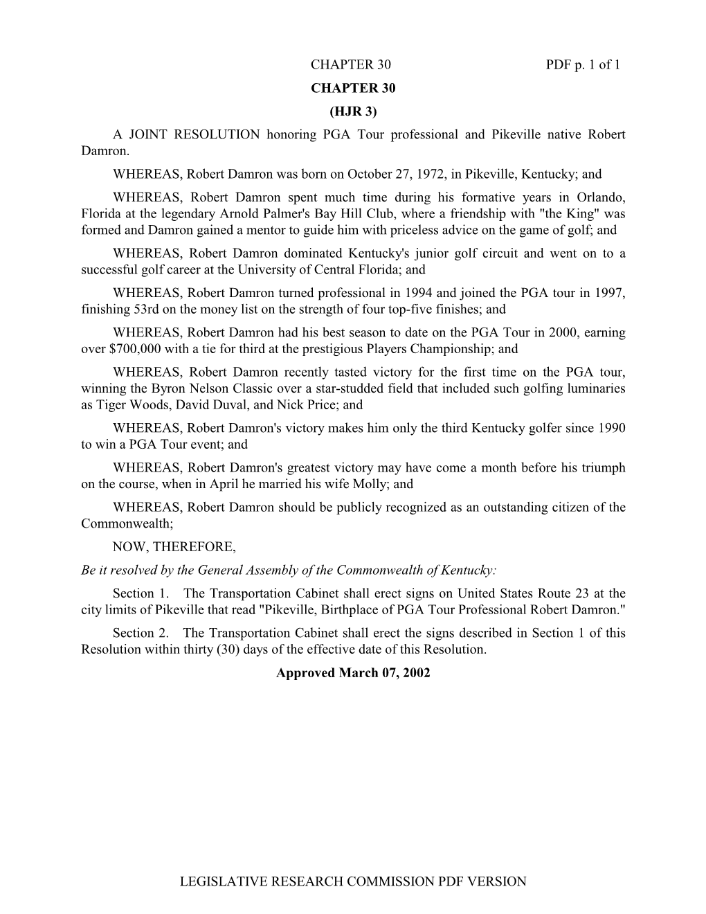 HJR 3) a JOINT RESOLUTION Honoring PGA Tour Professional and Pikeville Native Robert Damron