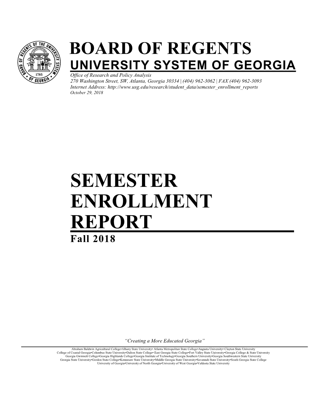 Fall 2018 Semester Enrollment Report Enrollment, FTE, and Full-Time Status