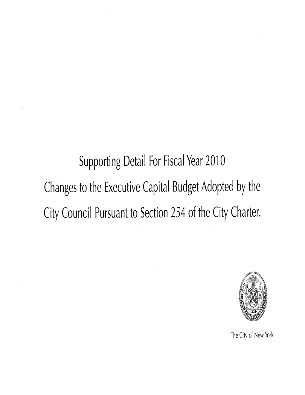 Supporting Detail for Fiscal Year 2010 Changes to the Executive Capital