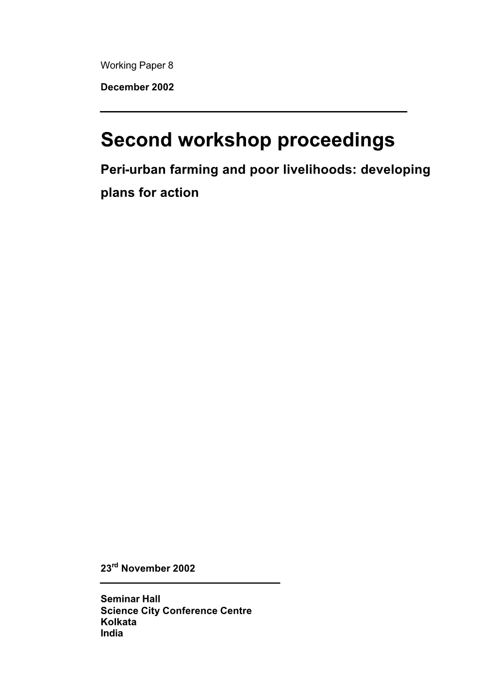 Second Workshop Proceedings Peri-Urban Farming and Poor Livelihoods: Developing Plans for Action