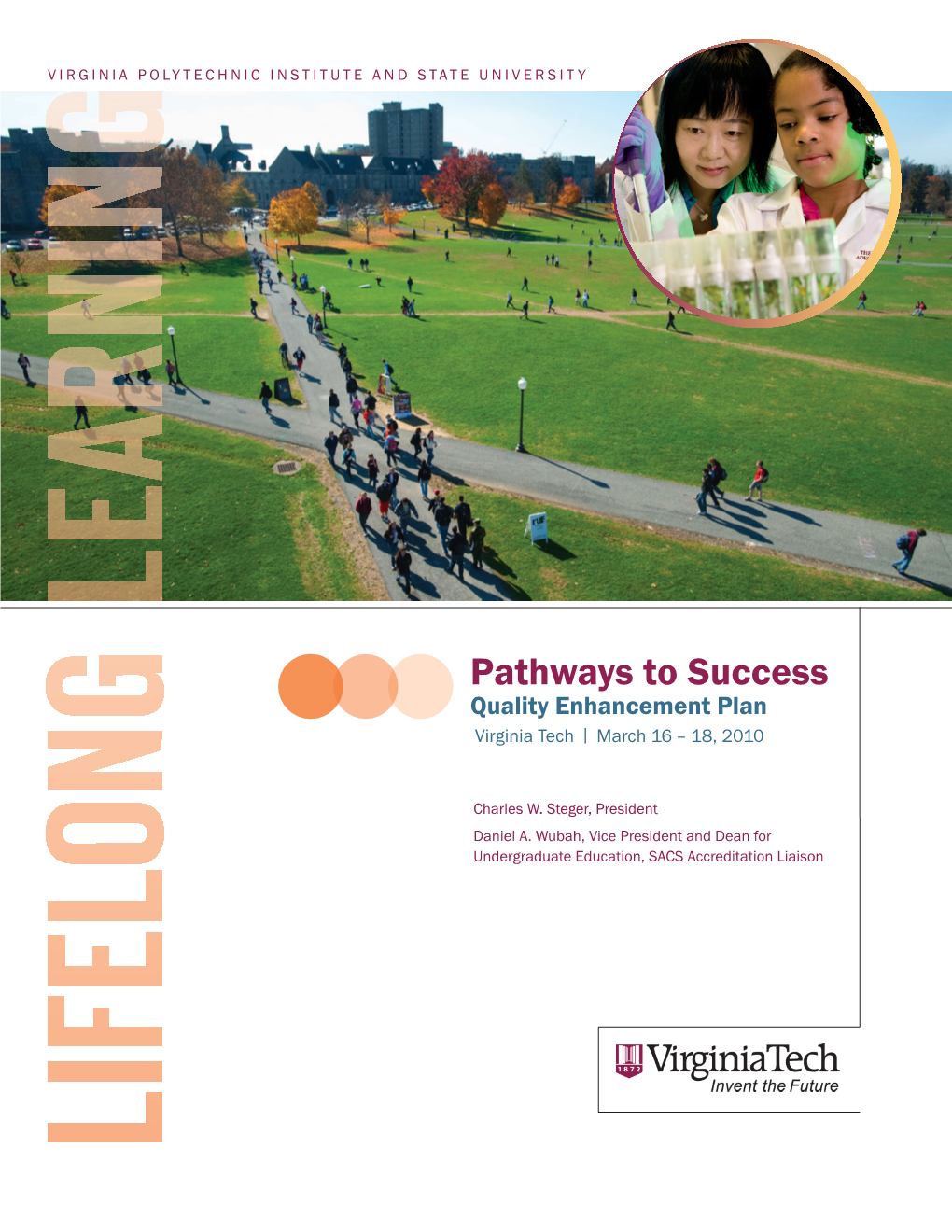 Pathways to Success Quality Enhancement Plan Virginia Tech | March 16 – 18, 2010