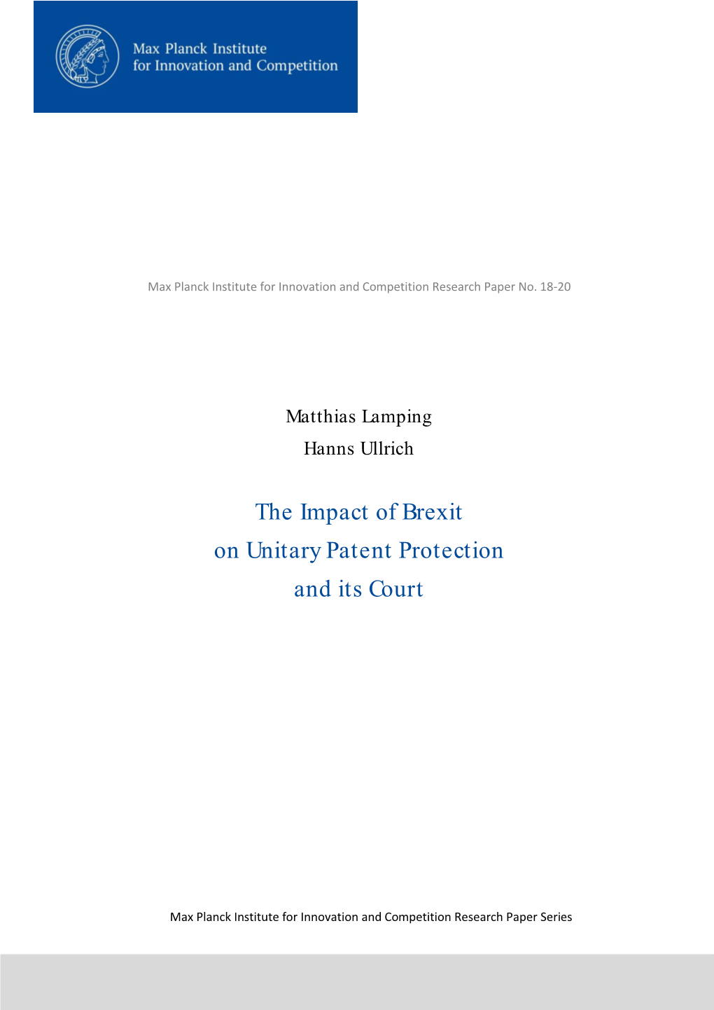 The Impact of Brexit on Unitary Patent Protection and Its Court