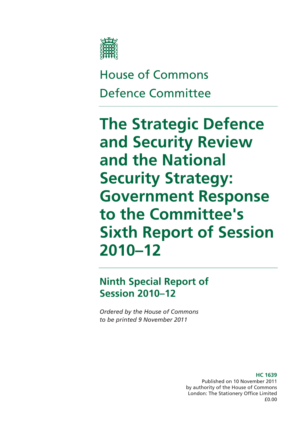 The Strategic Defence and Security Review and the National Security Strategy: Government Response to the Committee's Sixth Report of Session 2010–12