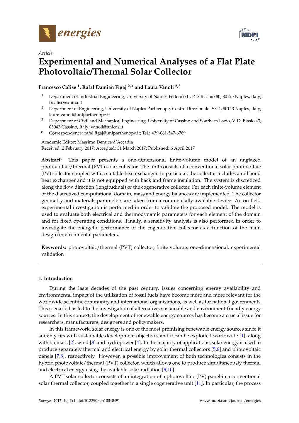 Experimental and Numerical Analyses of a Flat Plate Photovoltaic/Thermal Solar Collector