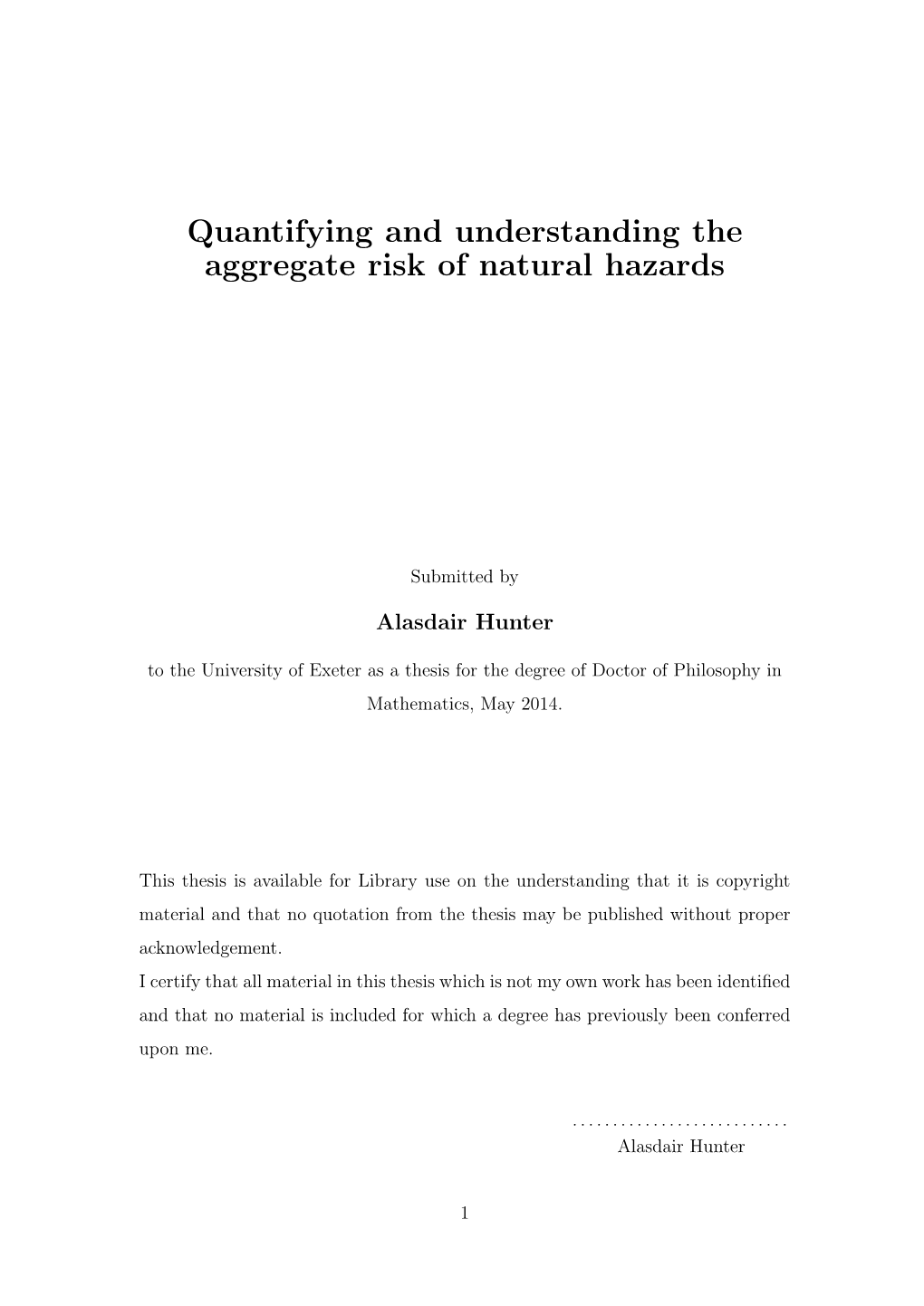 Quantifying and Understanding the Aggregate Risk of Natural Hazards