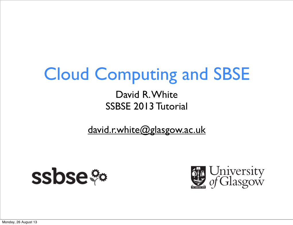 Cloud Computing and SBSE David R