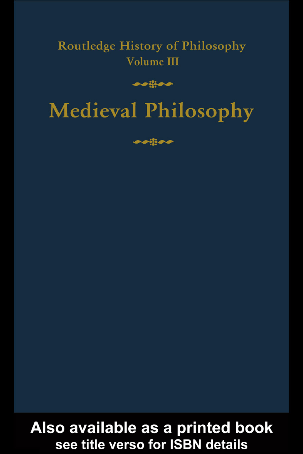 Routledge History of Philosophy Volume III : Medieval Philosophy