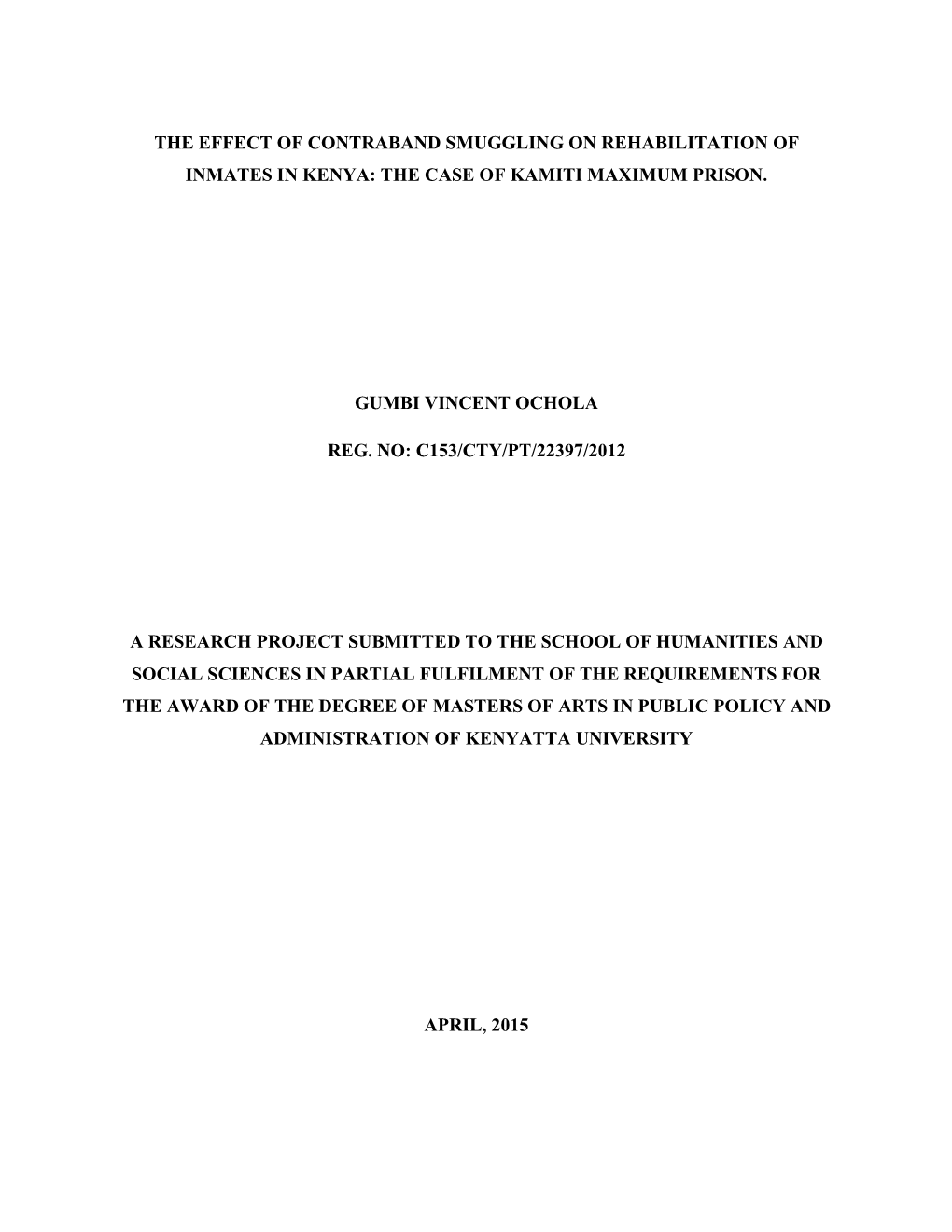 The Effect of Contraband Smuggling on Rehabilitation of Inmates in Kenya: the Case of Kamiti Maximum Prison