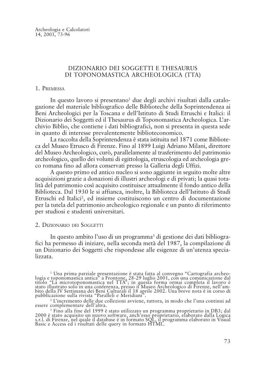 Dizionario Dei Soggetti E Thesaurus Di Toponomastica Archeologica (TTA) 14, 2003, 73-96