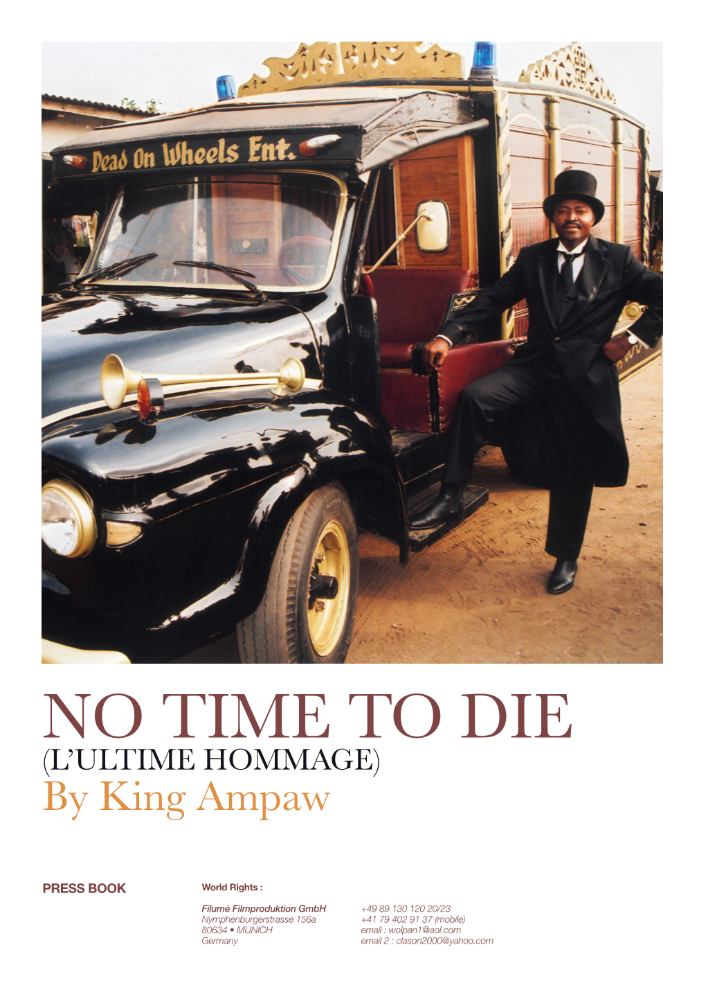 NO TIME to DIE (L’ULTIME HOMMAGE) by King Ampaw