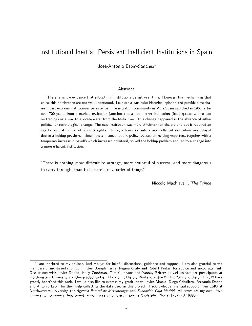 Institutional Inertia: Persistent Ine Cient Institutions in Spain
