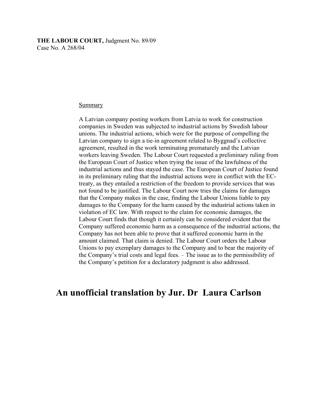 An Unofficial Translation by Jur. Dr Laura Carlson