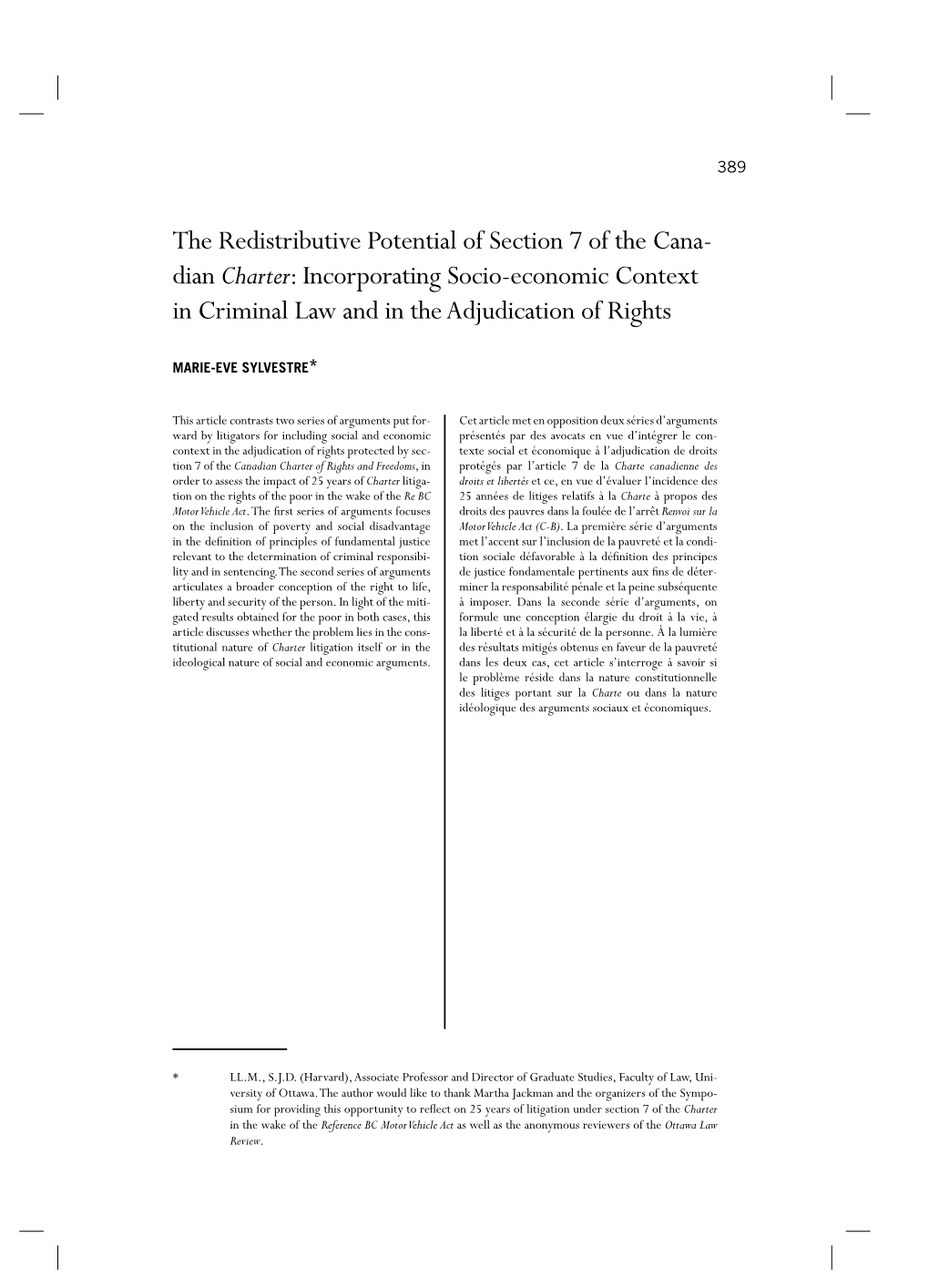The Redistributive Potential of Section 7 of the Cana- Dian Charter: Incorporating Socio-Economic Context in Criminal Law and in the Adjudication of Rights