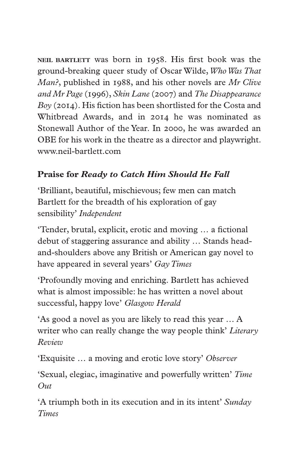 Neil Bartlett Was Born in 1958. His First Book Was the Ground-Breaking Queer Study of Oscar Wilde,Who Was That Man?, Published I
