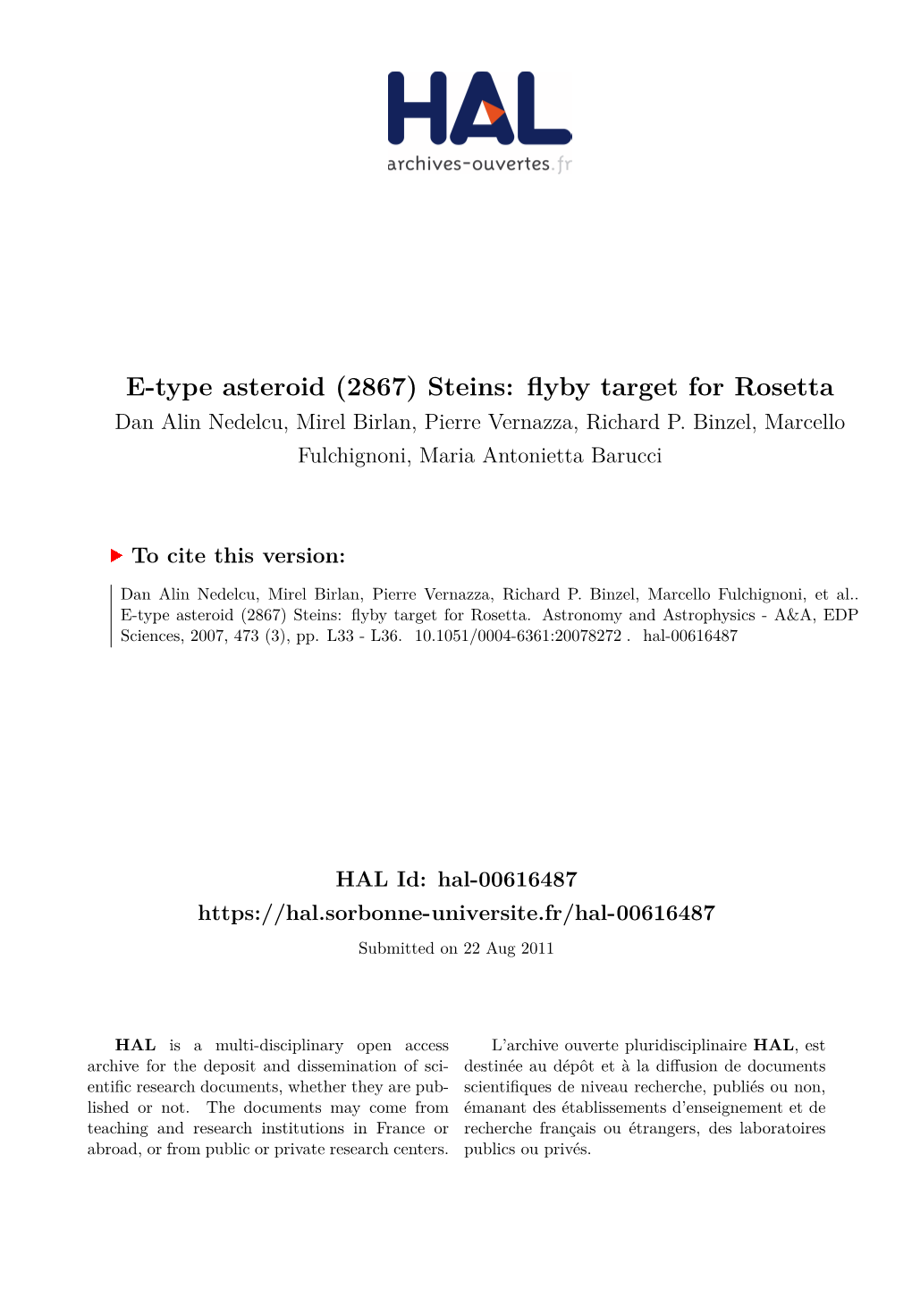 (2867) Steins: Flyby Target for Rosetta Dan Alin Nedelcu, Mirel Birlan, Pierre Vernazza, Richard P