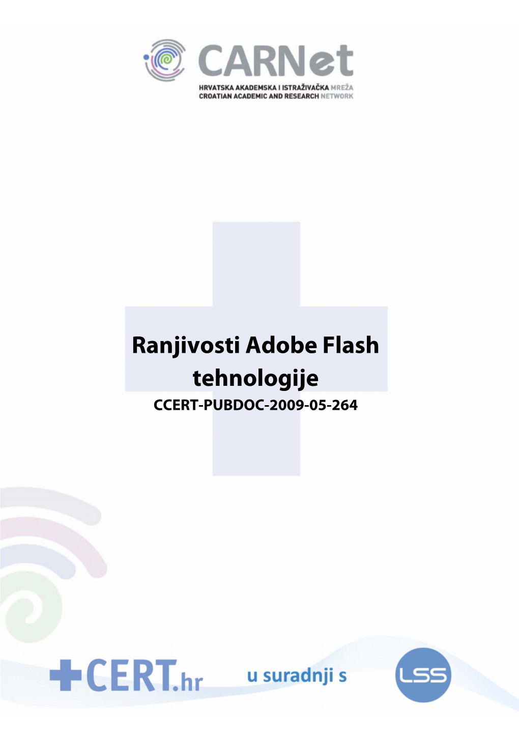 Ranjivosti Adobe Flash Tehnologije CCERT-PUBDOC-2009-05-264