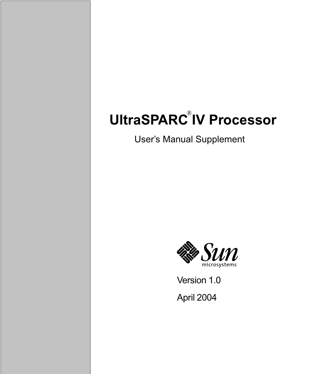 Ultrasparc IV Processor User’S Manual Supplement