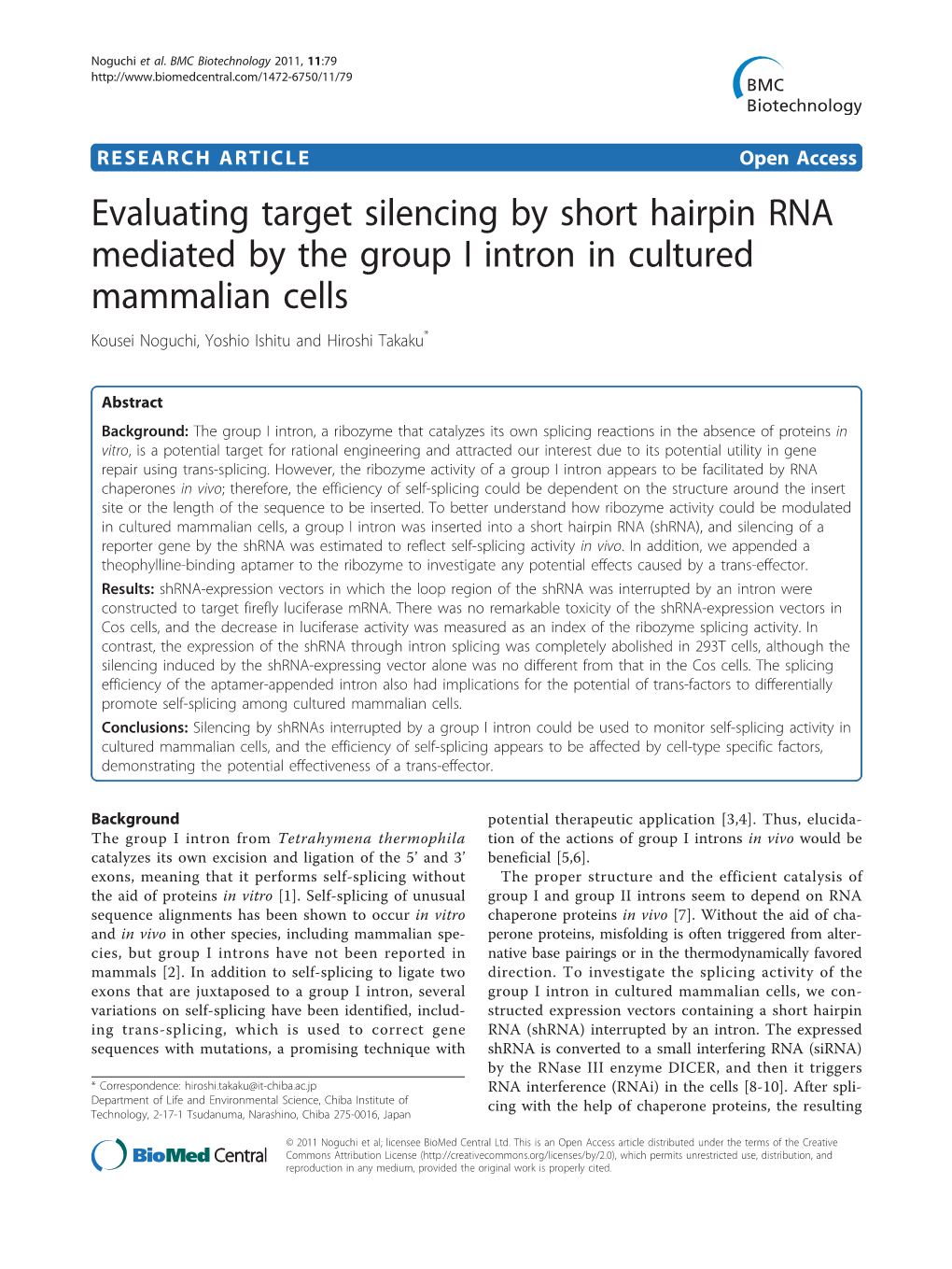 Evaluating Target Silencing by Short Hairpin RNA Mediated by the Group I Intron in Cultured Mammalian Cells Kousei Noguchi, Yoshio Ishitu and Hiroshi Takaku*