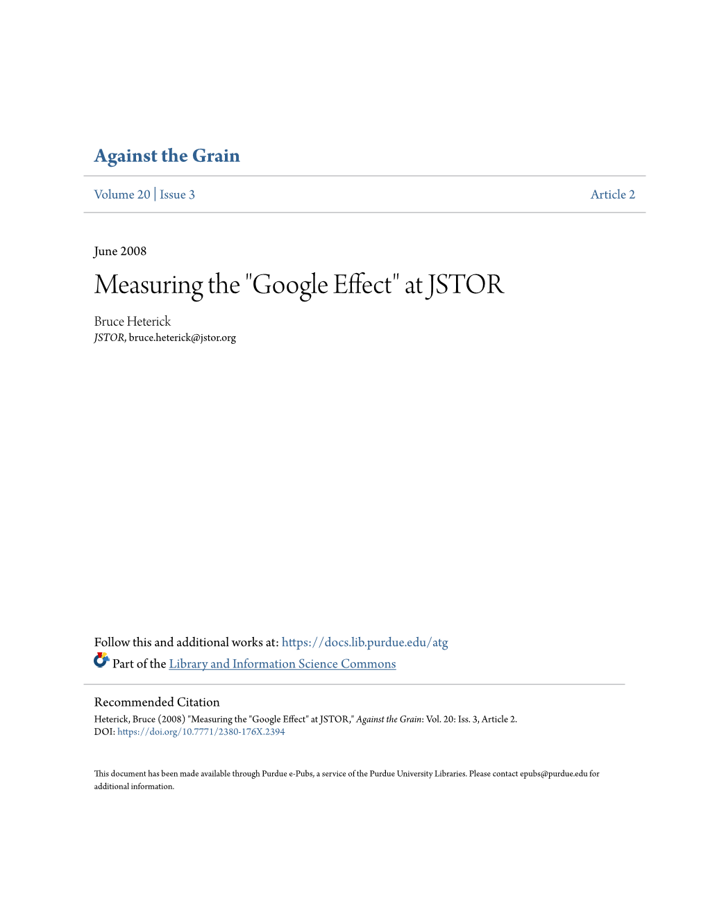 "Google Effect" at JSTOR Bruce Heterick JSTOR, Bruce.Heterick@Jstor.Org