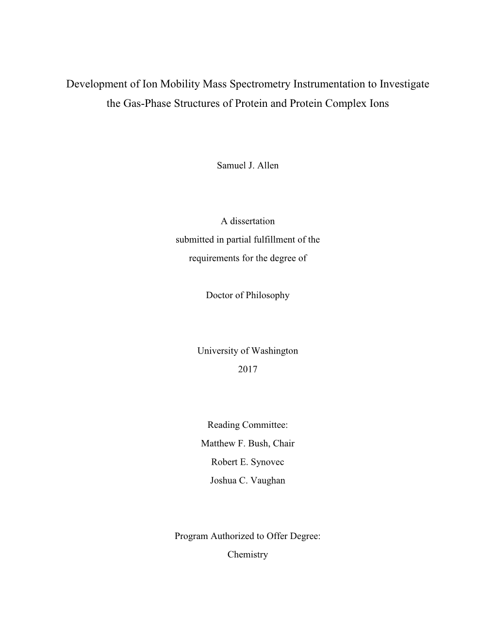 Development of Ion Mobility Mass Spectrometry Instrumentation to Investigate the Gas-Phase Structures of Protein and Protein Complex Ions