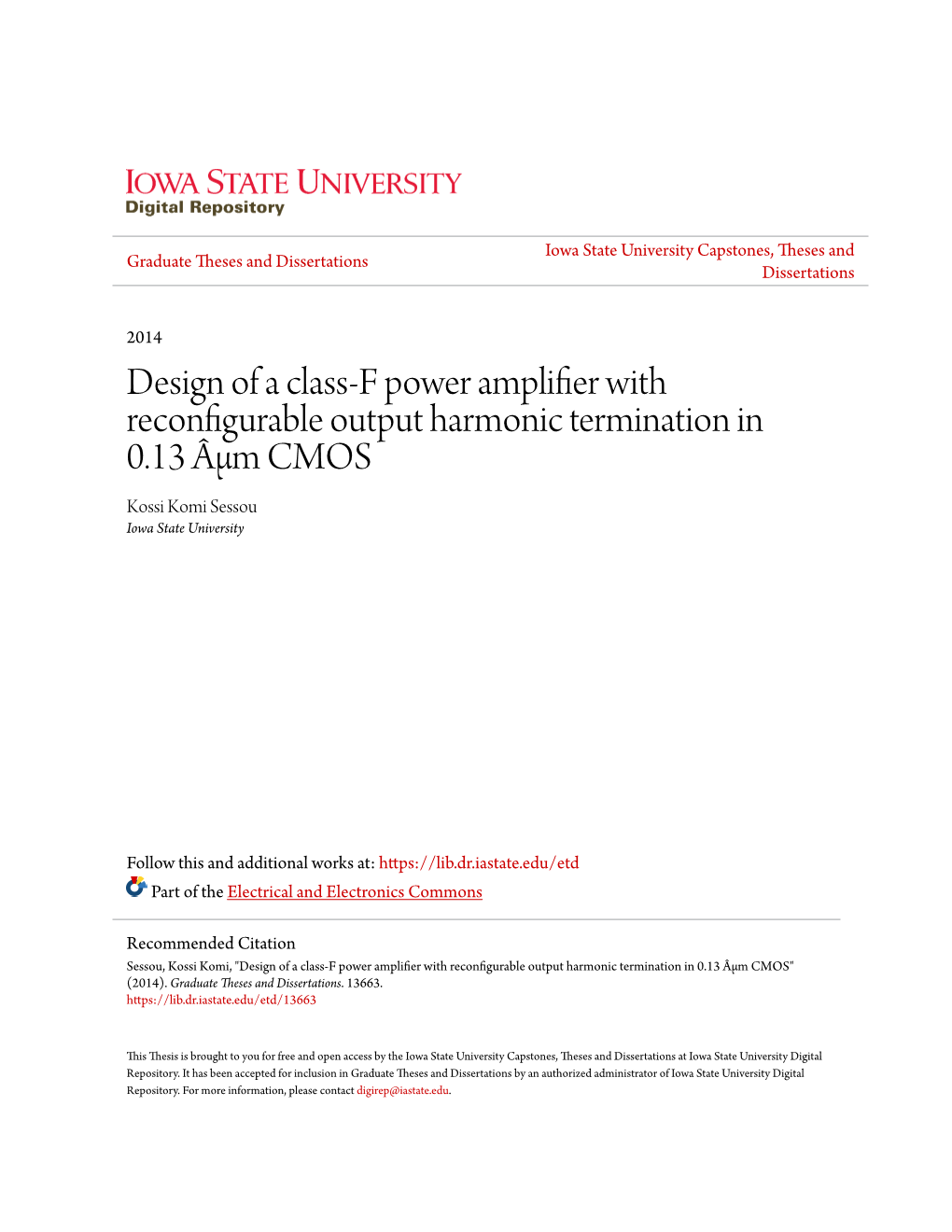 Design of a Class-F Power Amplifier with Reconfigurable Output Harmonic Termination in 0.13 Âµm CMOS Kossi Komi Sessou Iowa State University