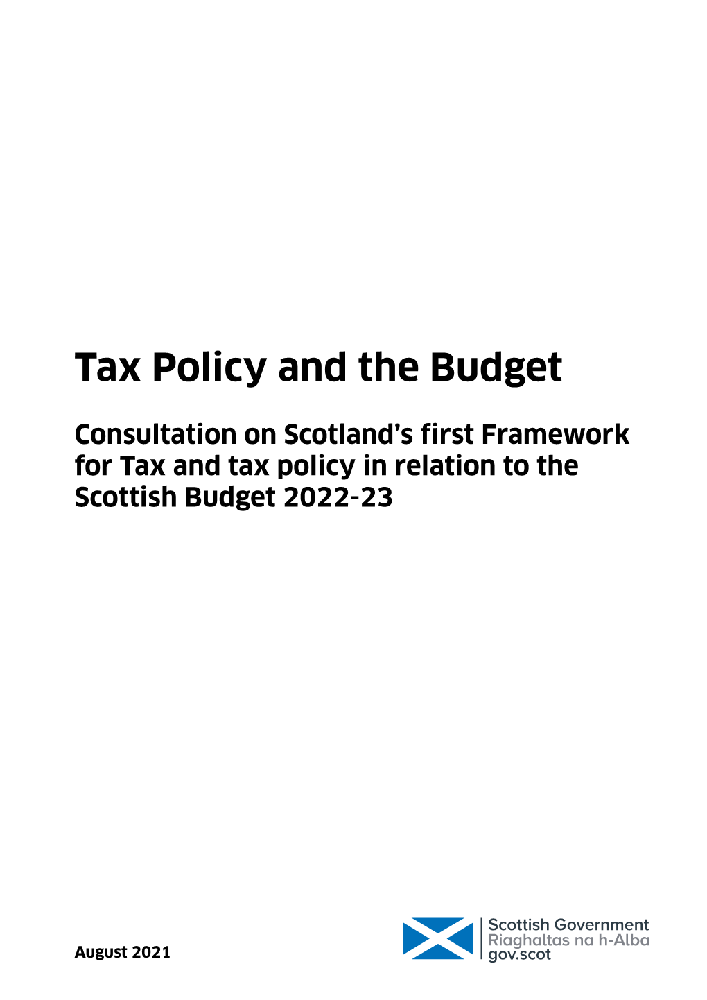 Consultation on Scotland's First Framework for Tax and Tax Policy In