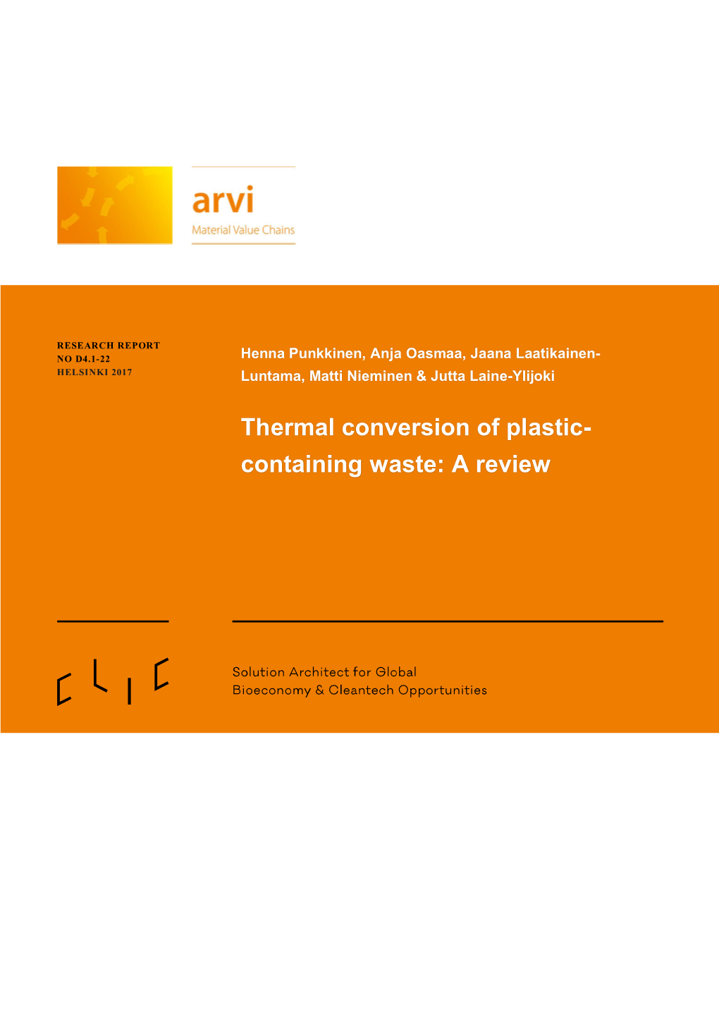 Thermal Conversion of Plastic- Containing Waste: a Review Thermal Conversion of Plastic- 9.1.2017 Containing Waste: a Review 2 (77)