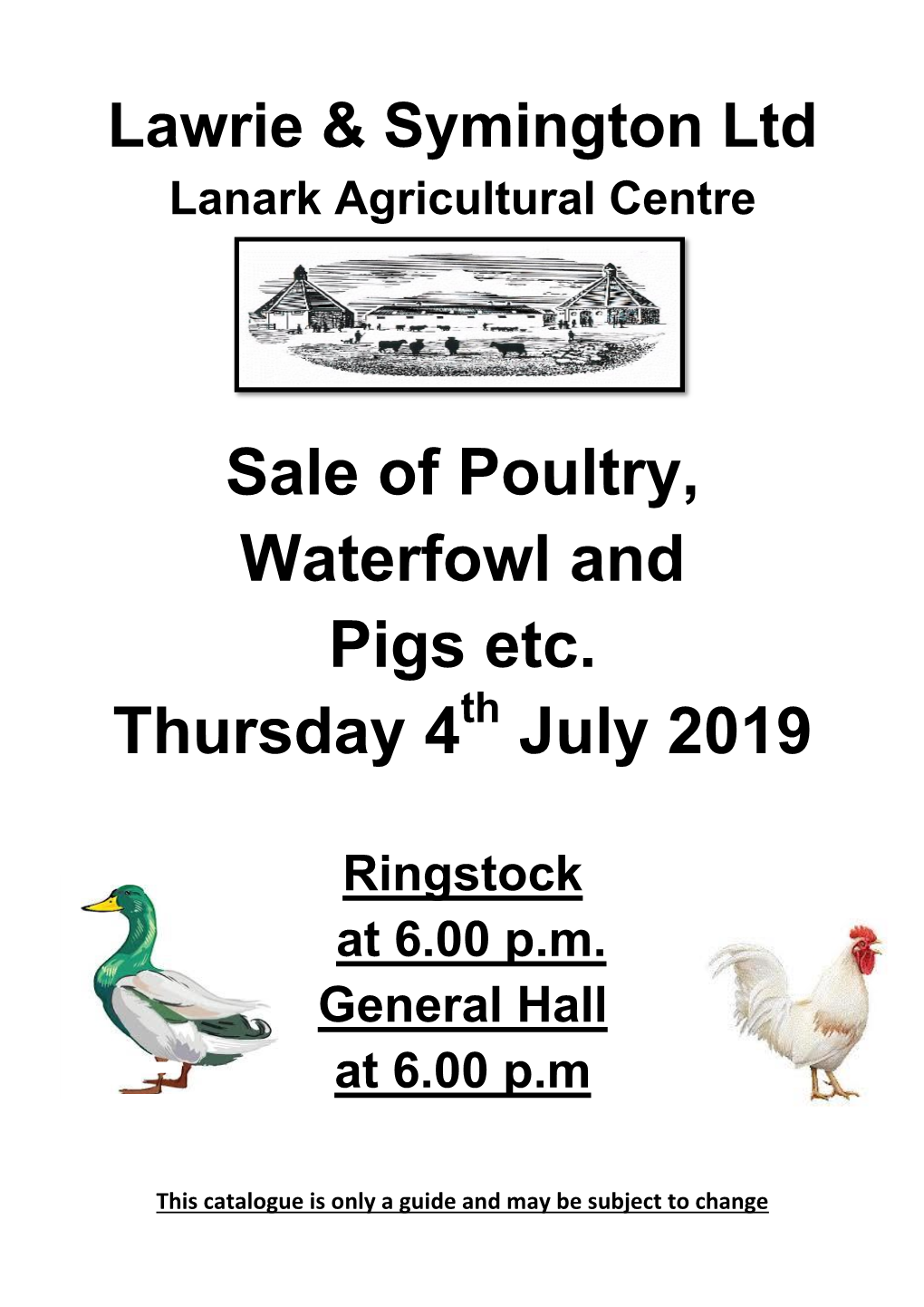 Sale of Poultry, Waterfowl and Pigs Etc. Thursday 4 July 2019