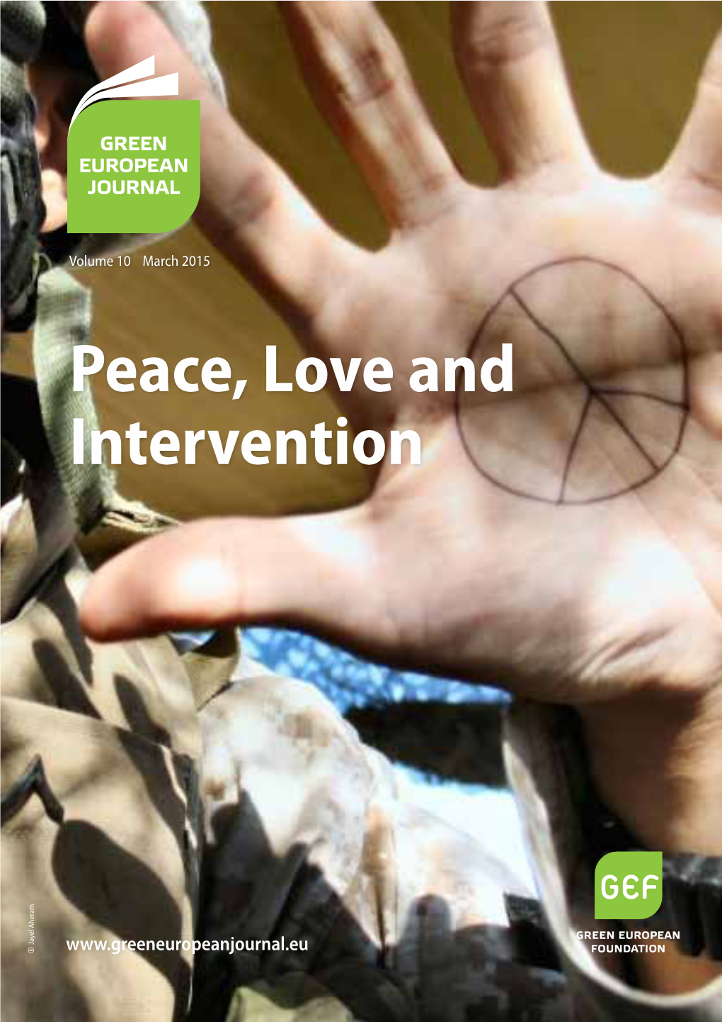 Peace, Love and Intervention