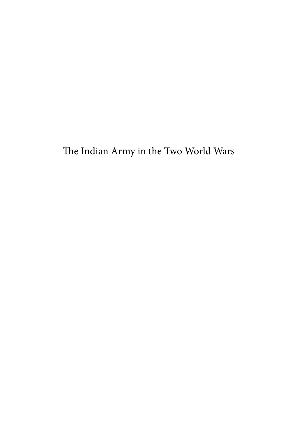 The Indian Army in the Two World Wars History of Warfare