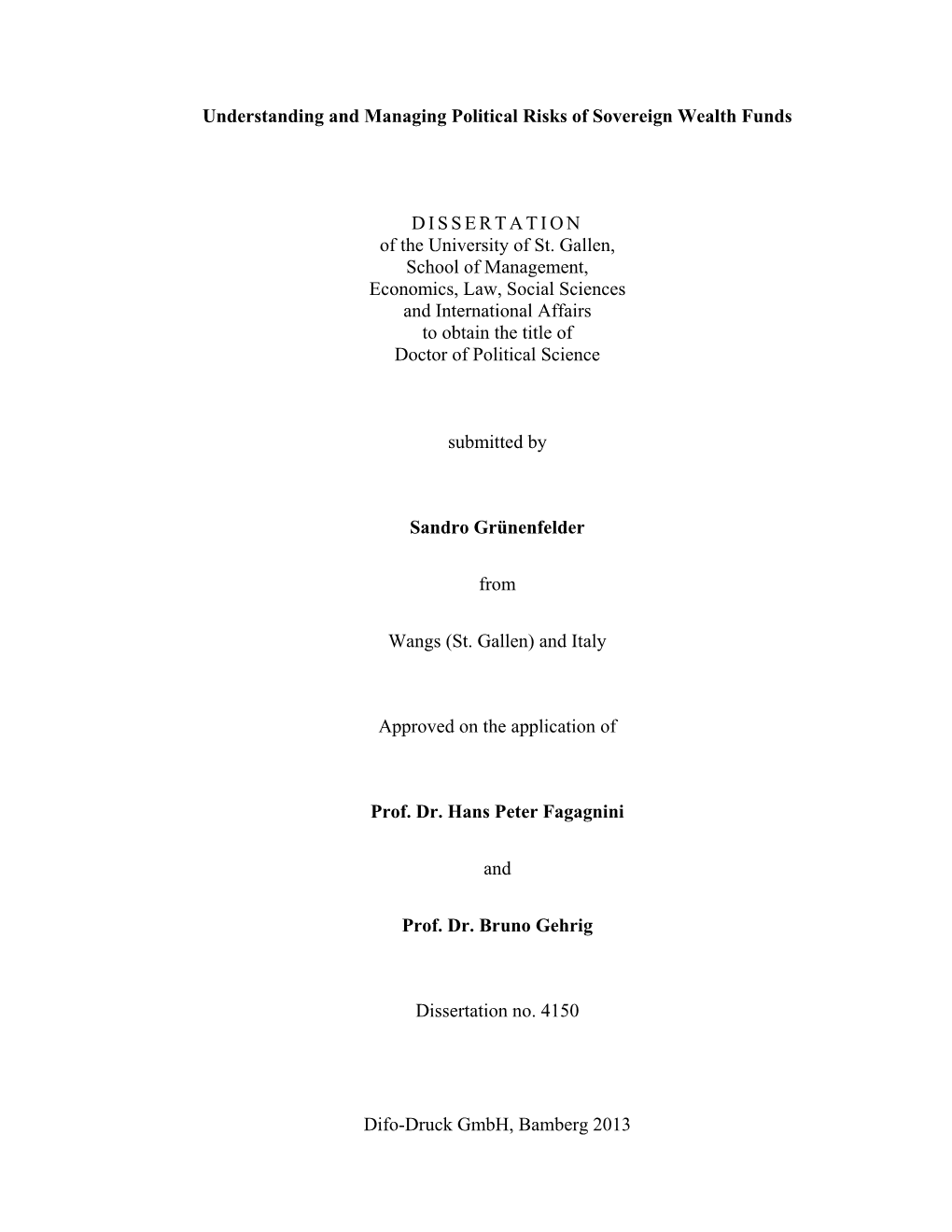 Understanding and Managing Political Risks of Sovereign Wealth Funds DISSERTATION of the University of St. Gallen, School Of