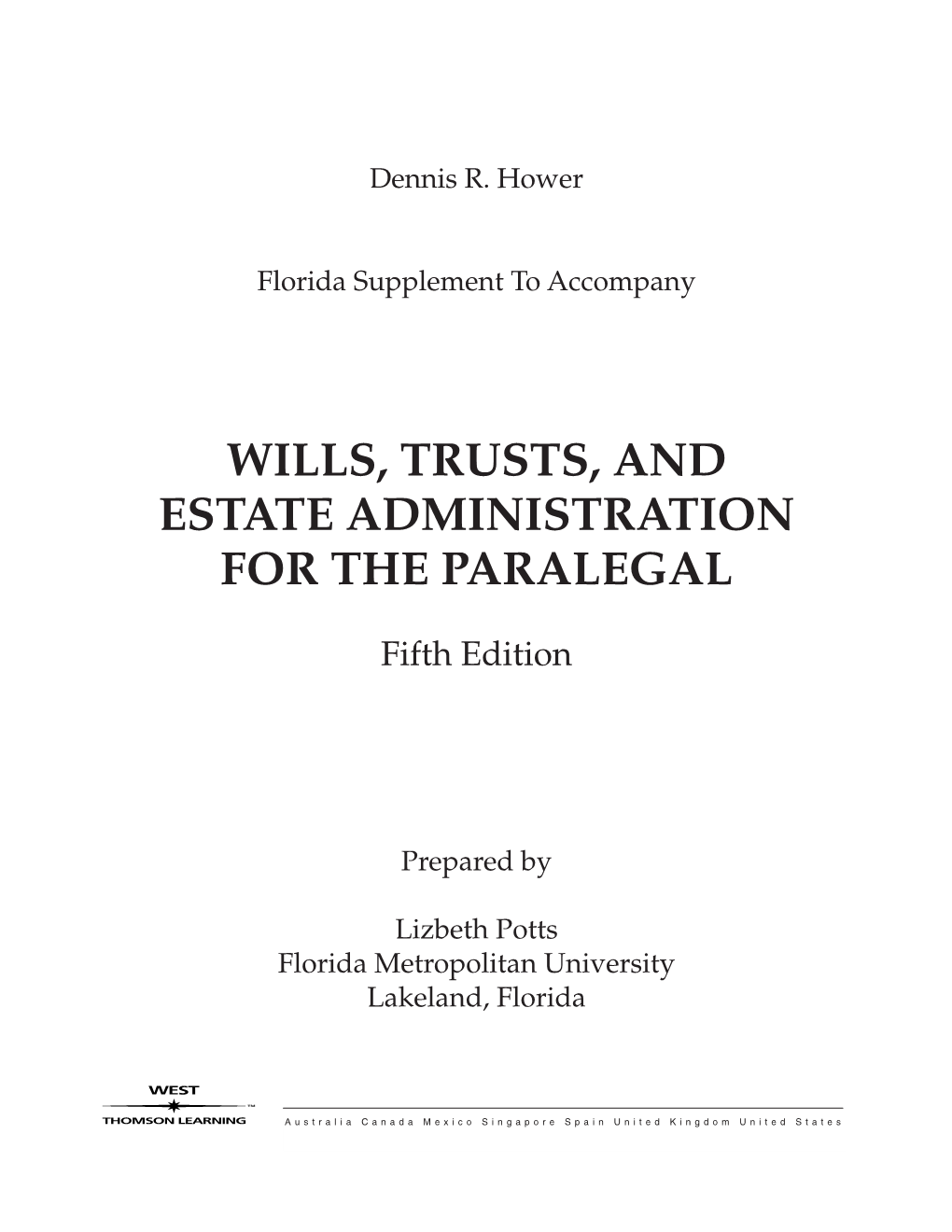 Wills, Trusts, and Estate Administration for the Paralegal