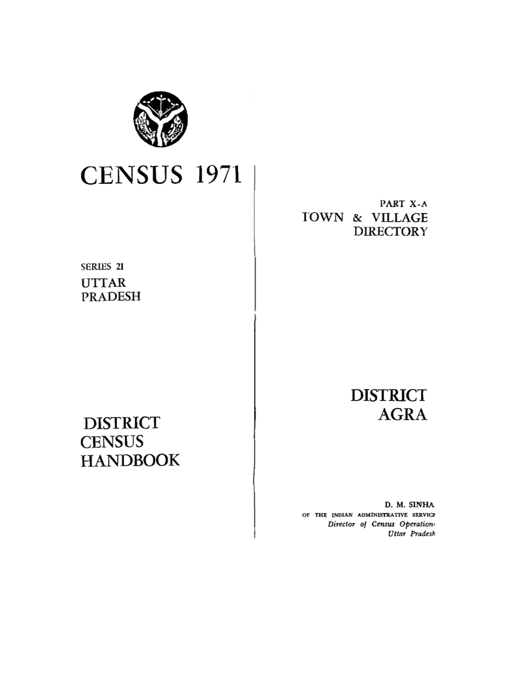 District Census Handbook, Agra, Part X-A , Series-21, Uttar Pradesh