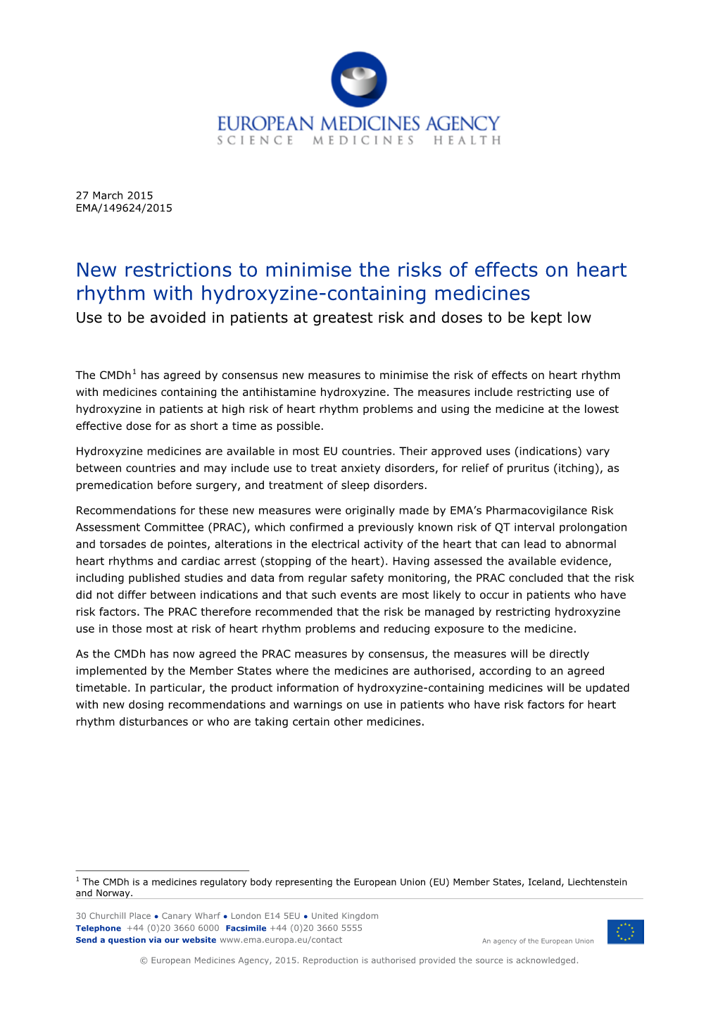 New Restrictions to Minimise the Risks of Effects on Heart Rhythm With