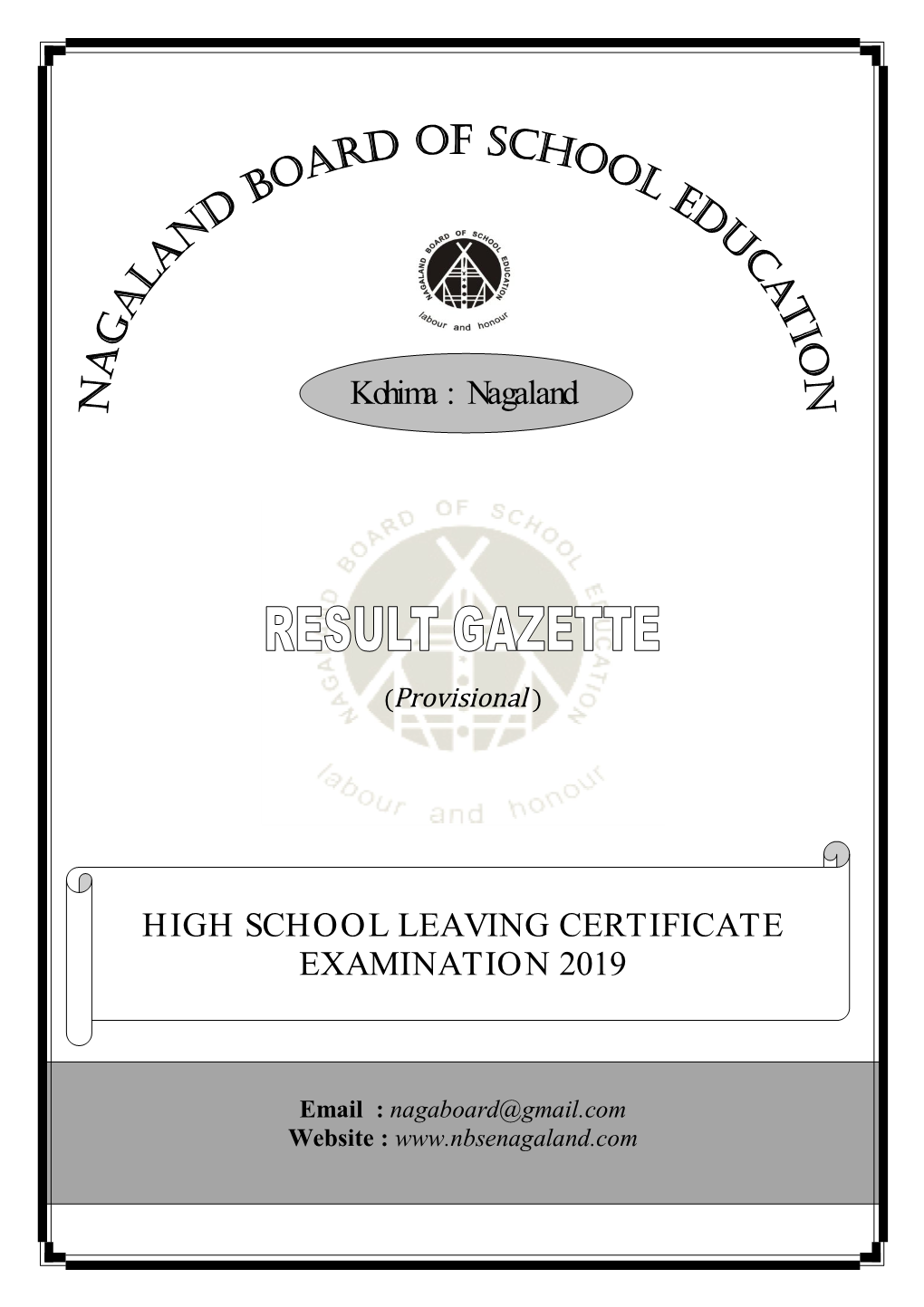 Kohima : Nagaland HIGH SCHOOL LEAVING