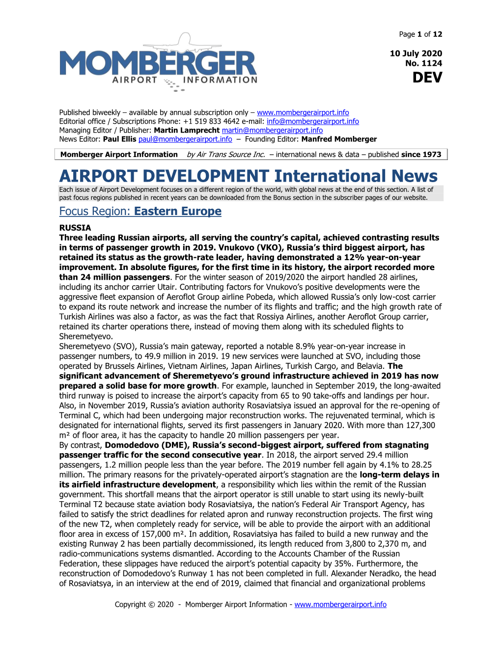 AIRPORT DEVELOPMENT International News Each Issue of Airport Development Focuses on a Different Region of the World, with Global News at the End of This Section