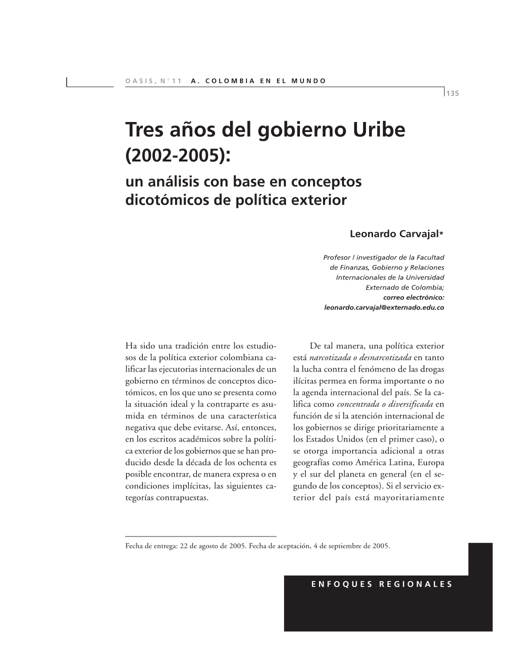 Tres Años Del Gobierno Uribe (2002-2005): Un Análisis Con Base En Conceptos Dicotómicos De Política Exterior