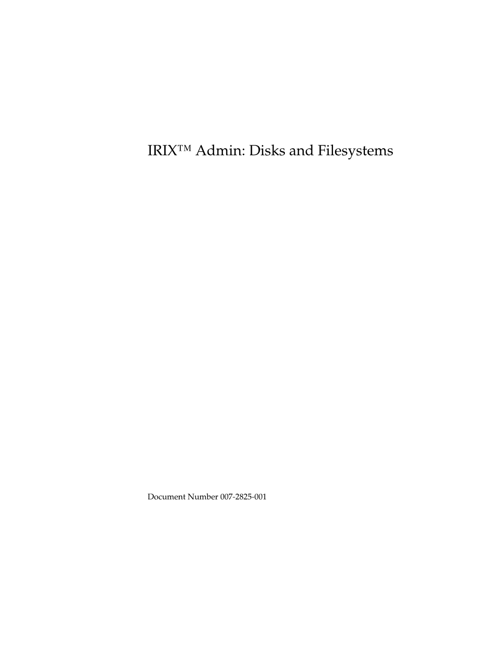 IRIX™ Admin: Disks and Filesystems