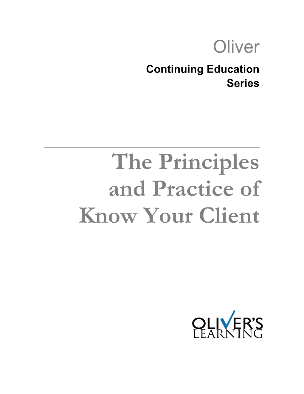The Principles and Practice of Know Your Client