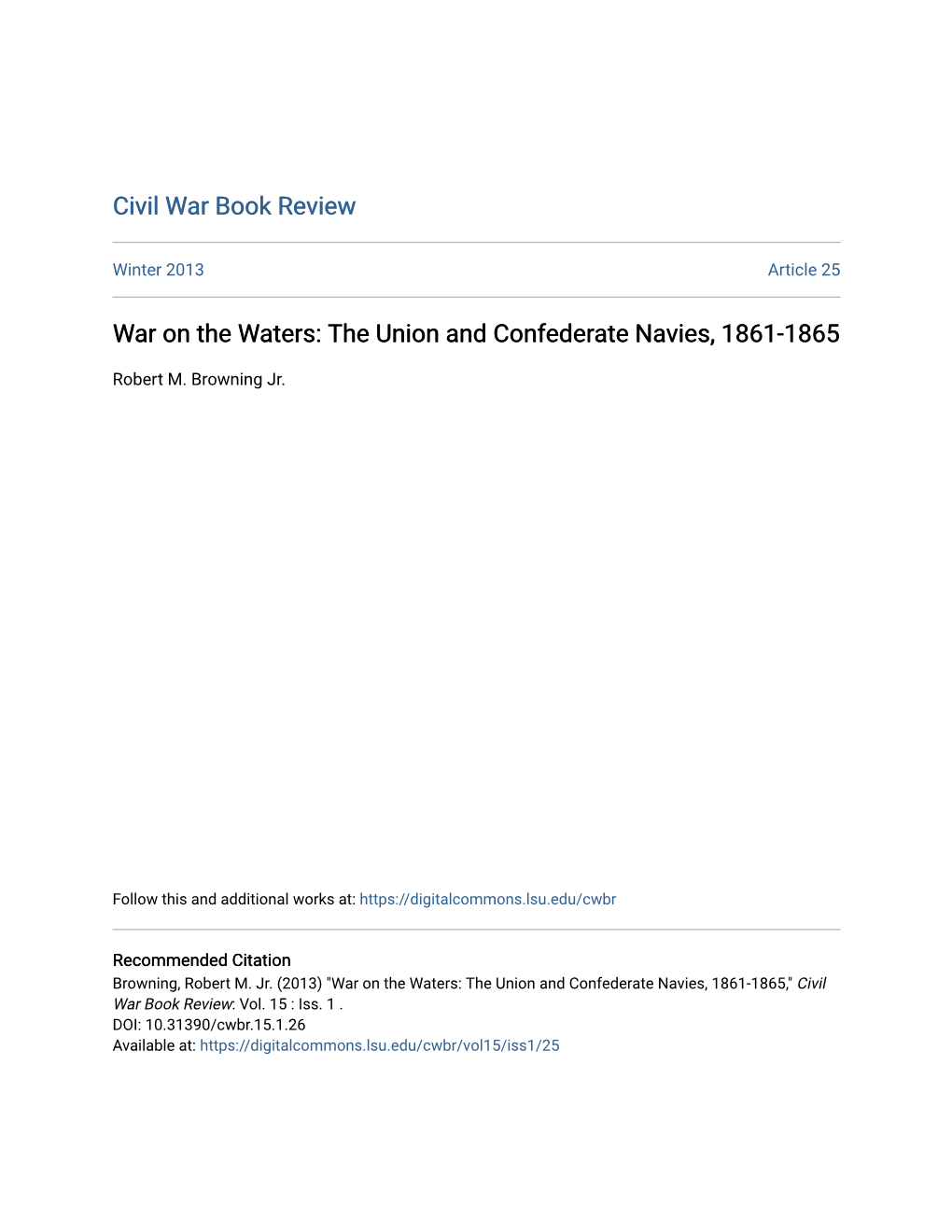 War on the Waters: the Union and Confederate Navies, 1861-1865