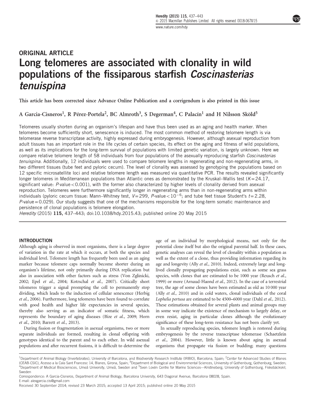 Long Telomeres Are Associated with Clonality in Wild Populations of the ﬁssiparous Starﬁsh Coscinasterias Tenuispina