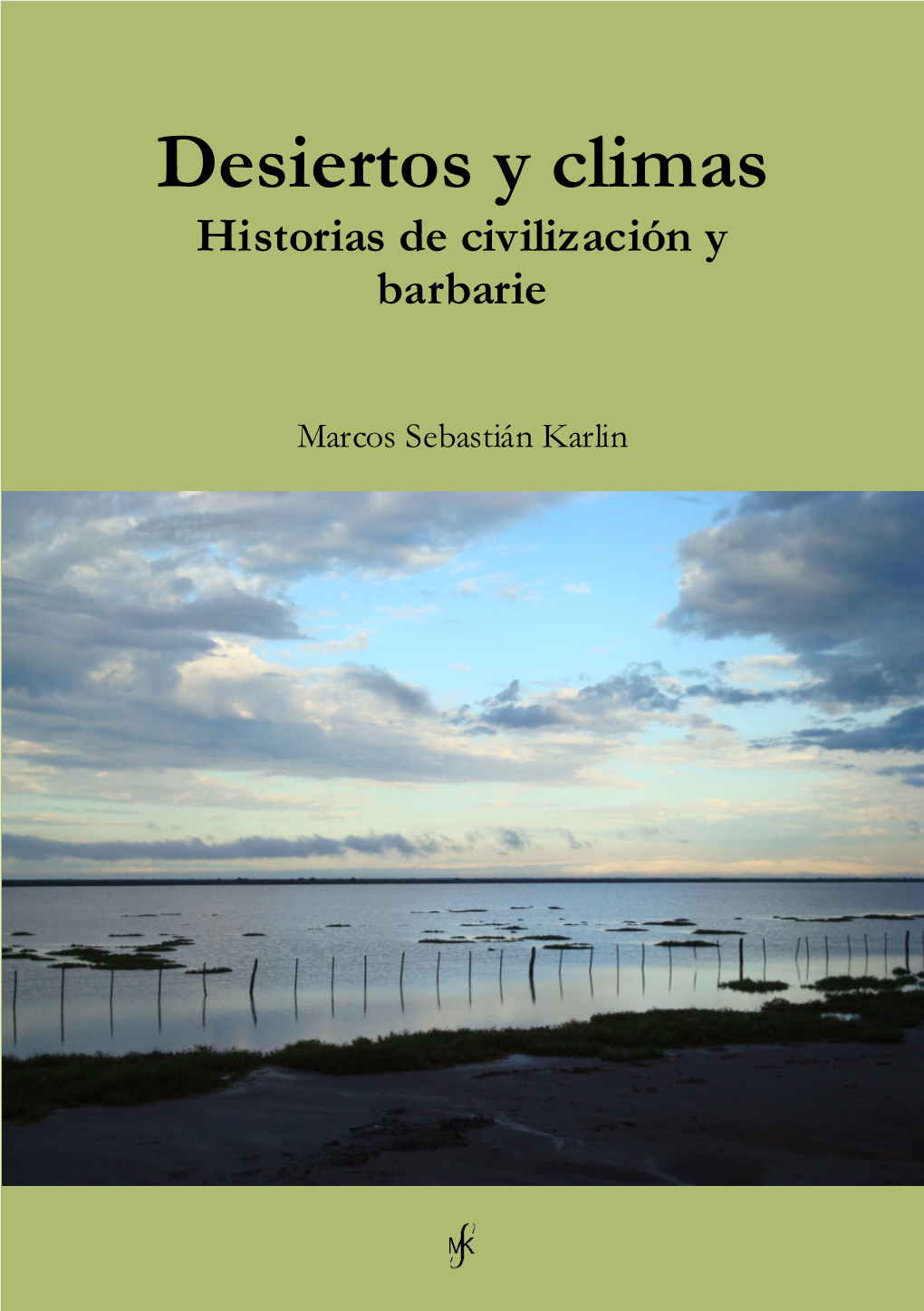 Karlin, Marcos. Desiertos Y Climas, Historias De