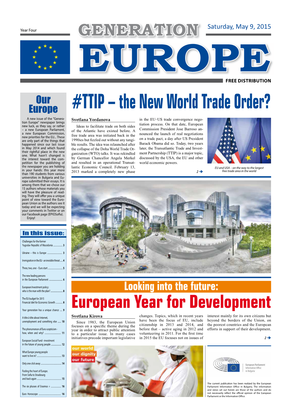 TTIP – the New World Trade Order? a New Issue of the ”Genera- Svetlana Yordanova in the EU–US Trade Convergence Nego- Tion Europe“ Newspaper Brings Tiation Process