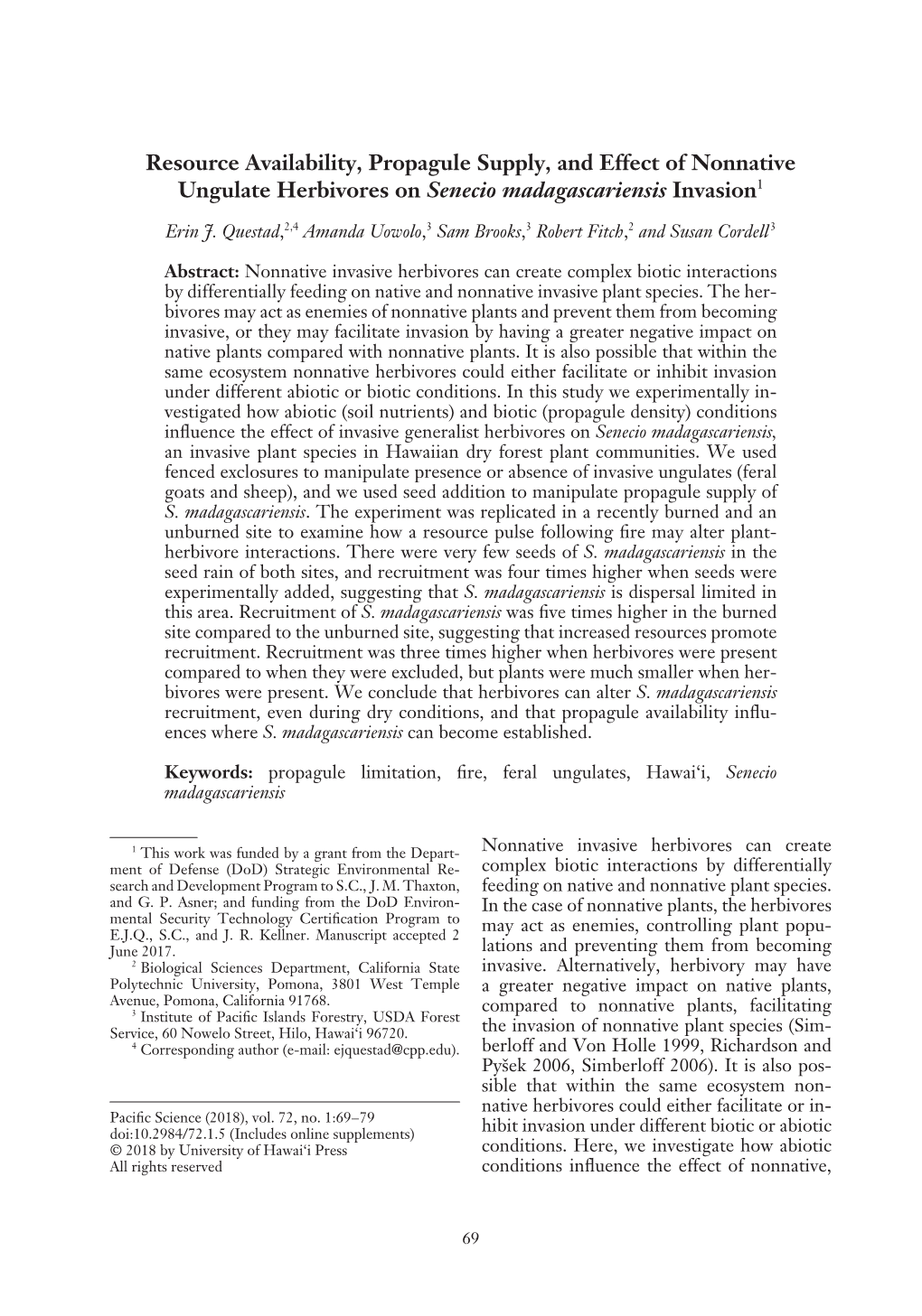 Resource Availability, Propagule Supply, and Effect of Nonnative Ungulate Herbivores on Senecio Madagascariensis Invasion1