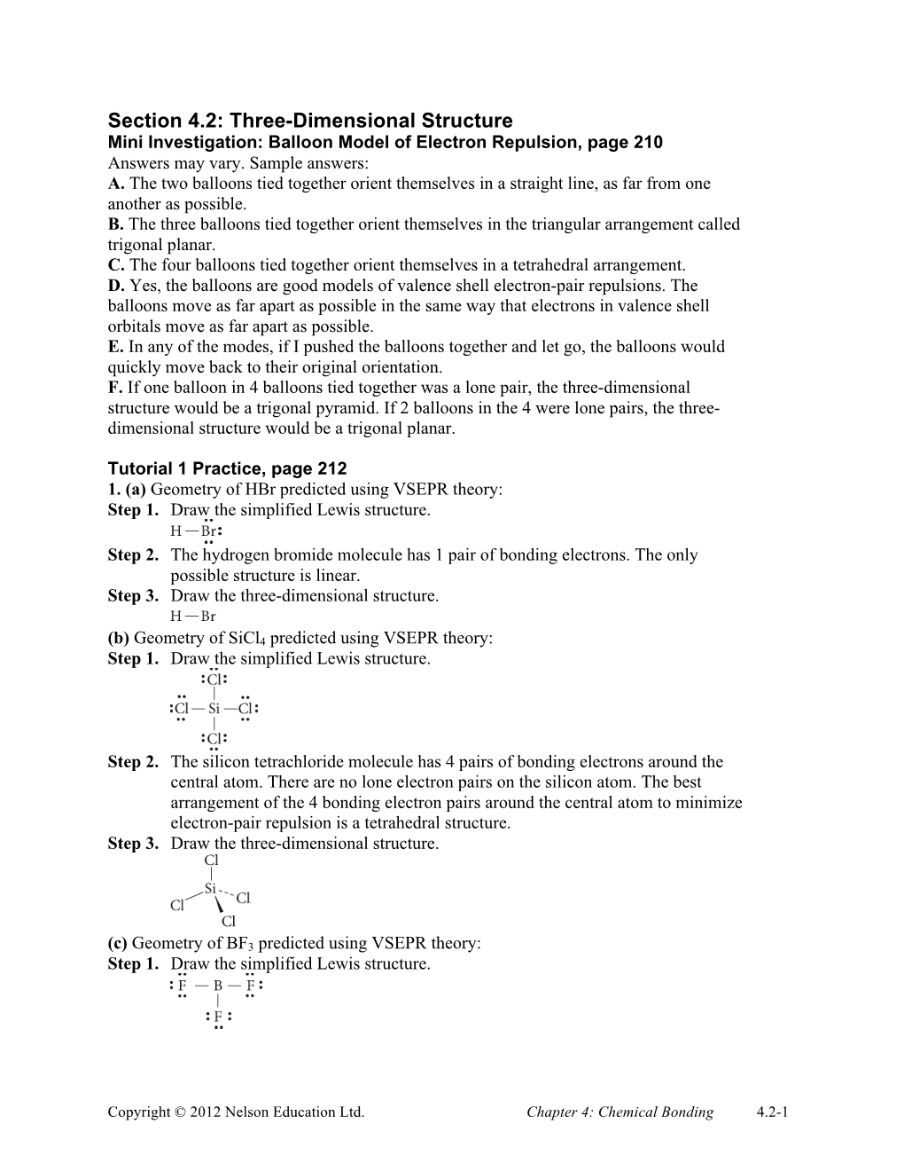 Section 4.2: Three-Dimensional Structure Mini Investigation: Balloon Model of Electron Repulsion, Page 210 Answers May Vary