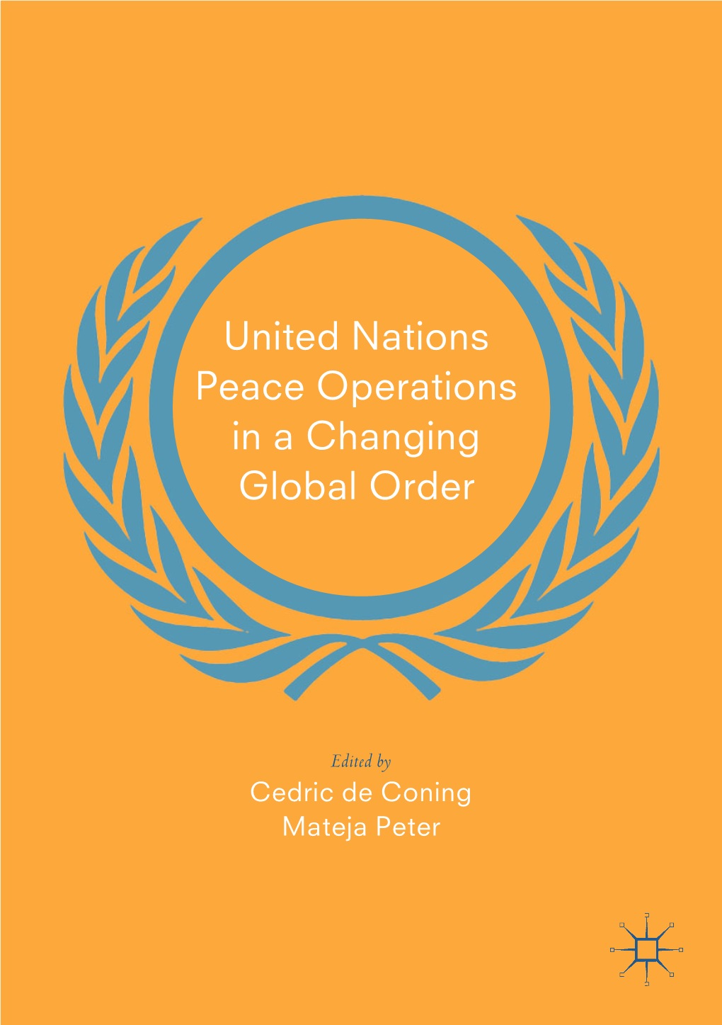 United Nations Peace Operations in a Changing Global Order