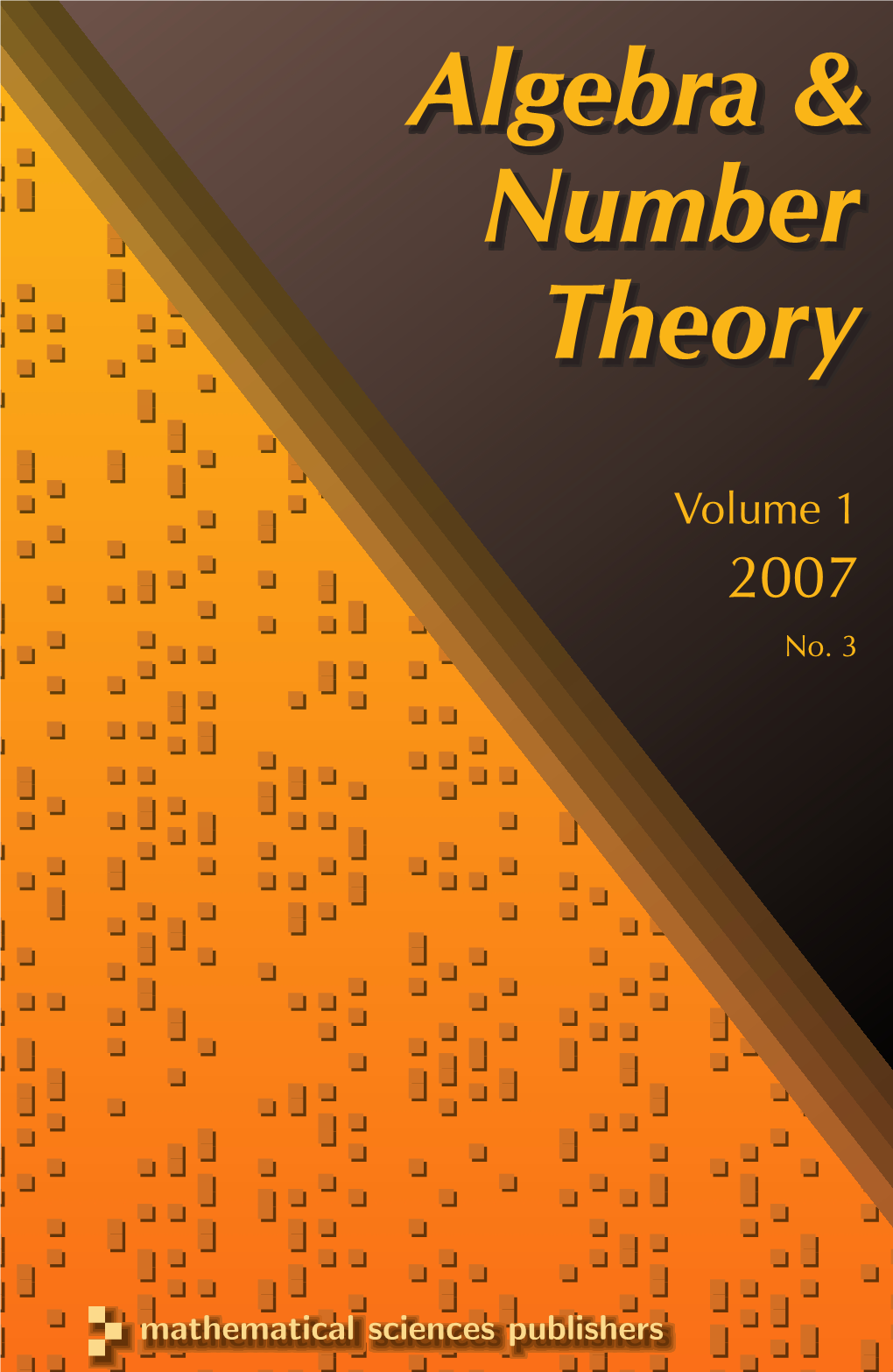 Algebra & Number Theory Vol 1 Issue 3, 2007